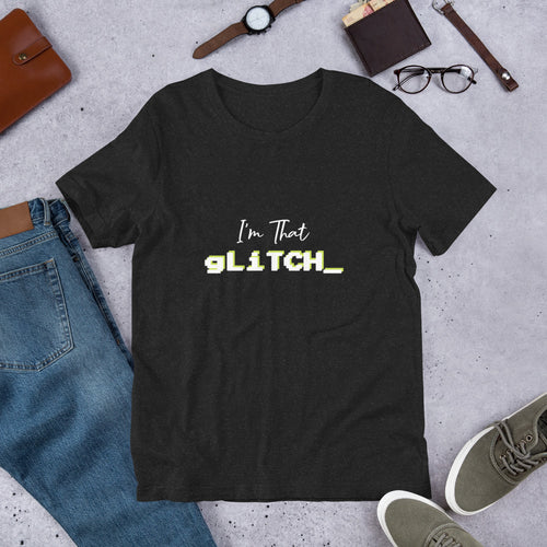 I'm THAT Glitch Unisex t-shirt