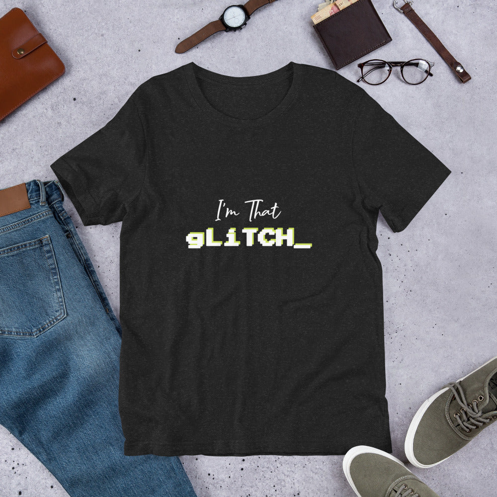 I'm THAT Glitch Unisex t-shirt